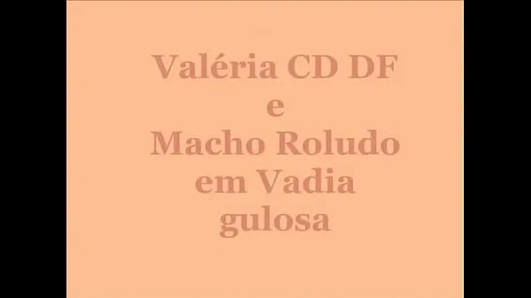 热Greedy bitch Valéria CD DF and Roludo Male总管